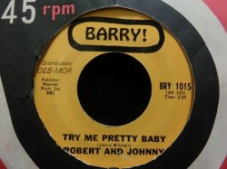 画像1: 黒人R&Bセルフカバー★ROBERT AND JOHNNY-『TRY ME PRETTY BABY』