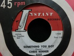 画像1: THEM元ネタ★CHRIS KENNER-『SOMETHING YOU GOT』