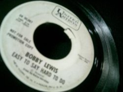 画像4: 黒人R&Bシングルオンリー/希少プロモ★BOBBY LEWIS-『EASY TO SAY HARD TO DO』